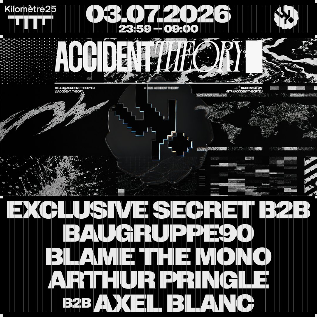 Accident Theory : Baugruppe90 au Kilomètre25 Paris