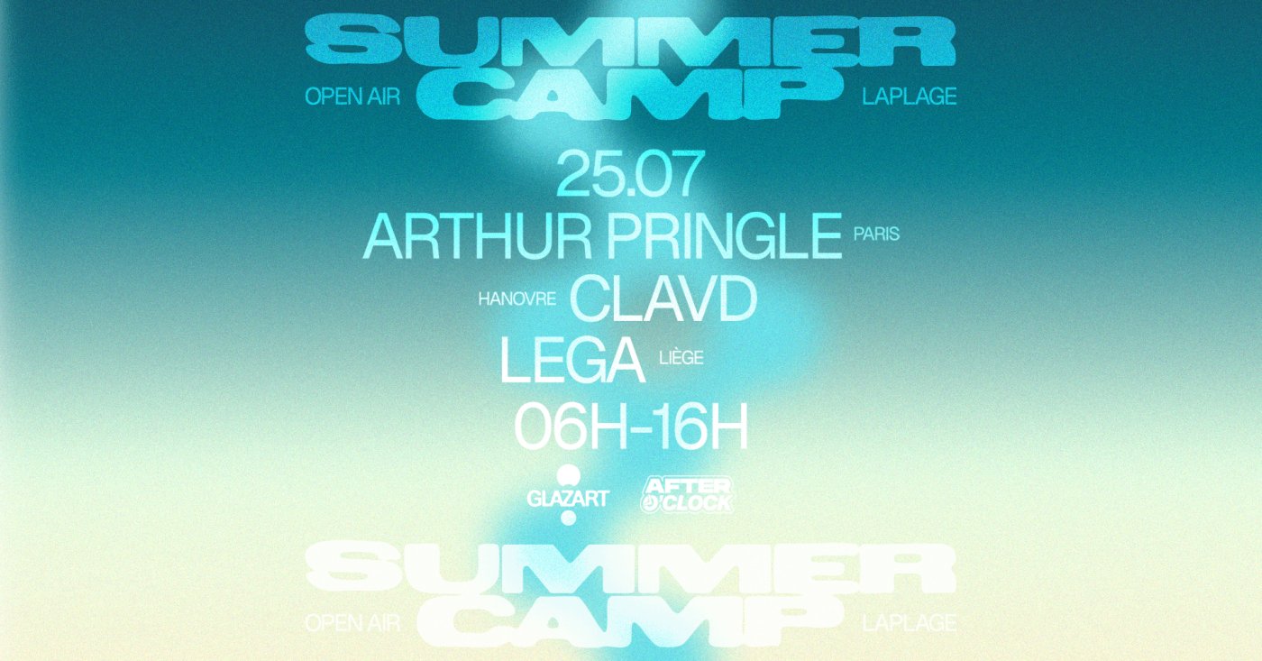 After O'Clock X La Plage Open Air: LEGA, CLAVD & More