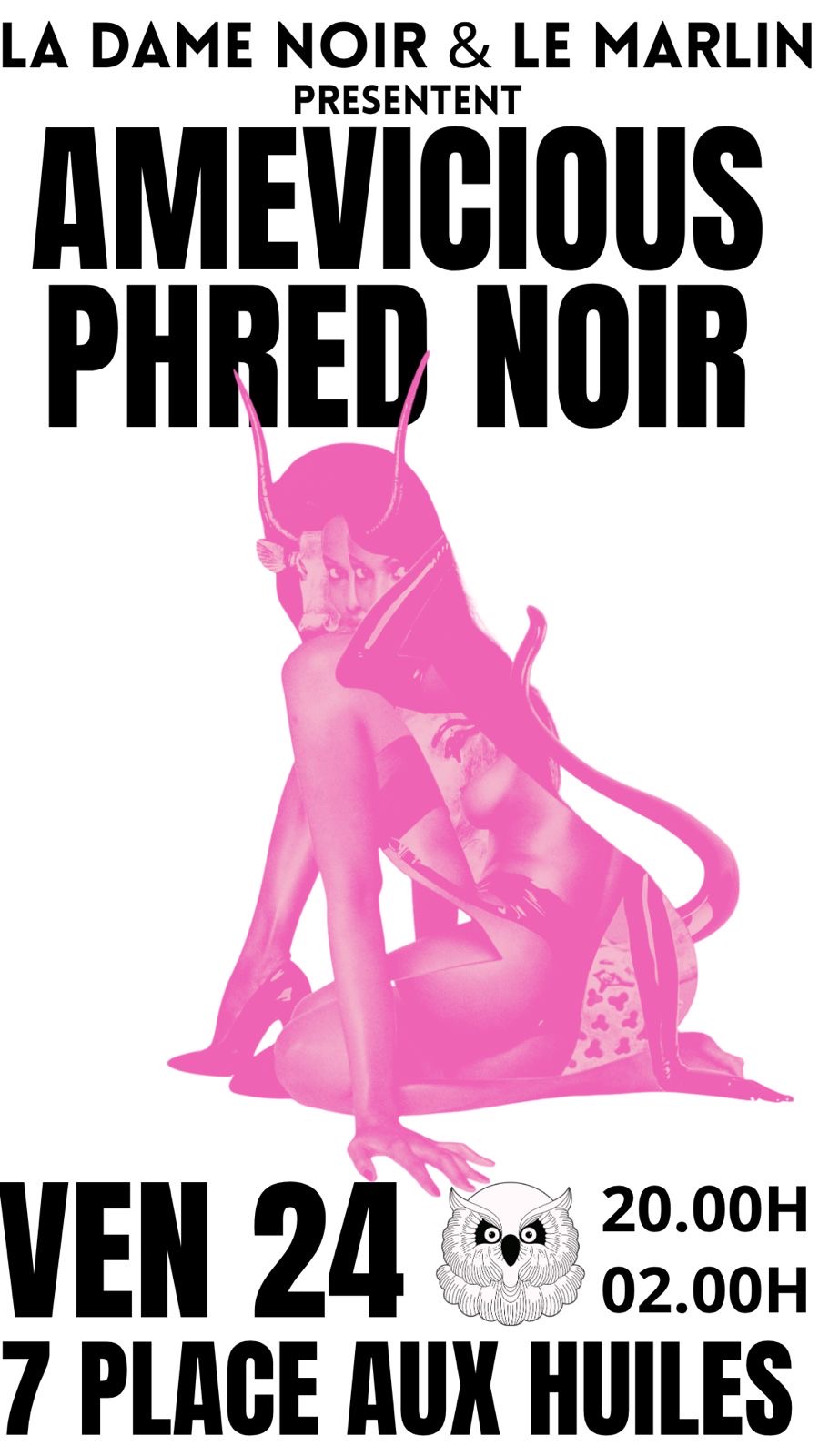 La Dame Noir x Le Marlin present Amevicious and Phred Noir