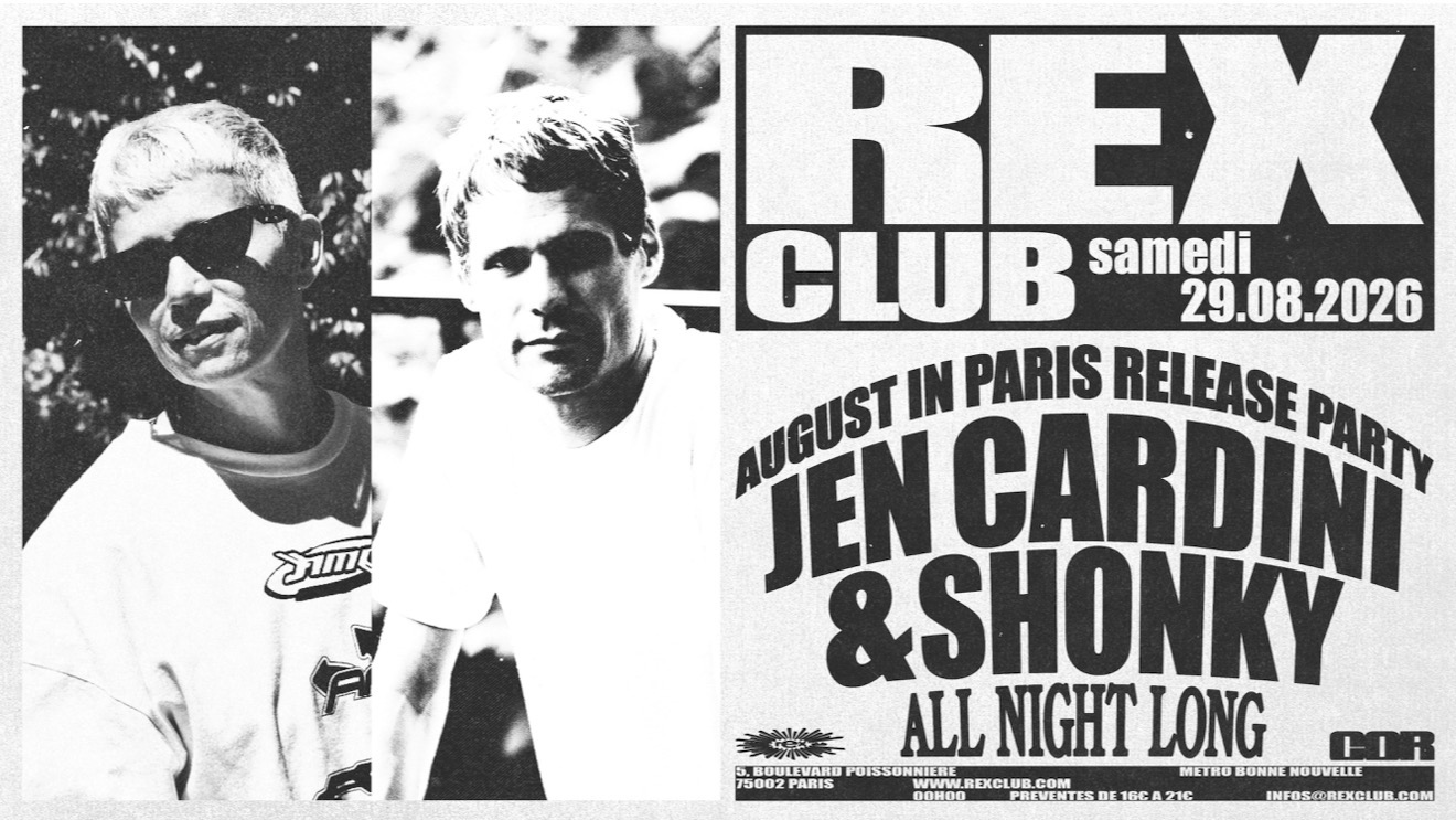 August In Paris release party with Jen Cardini and Shonky at Rex Club Paris, 29 August 2026