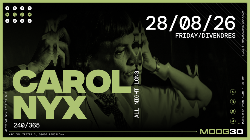 Carol Nyx at Moog Club Barcelona, 2026-08-28
