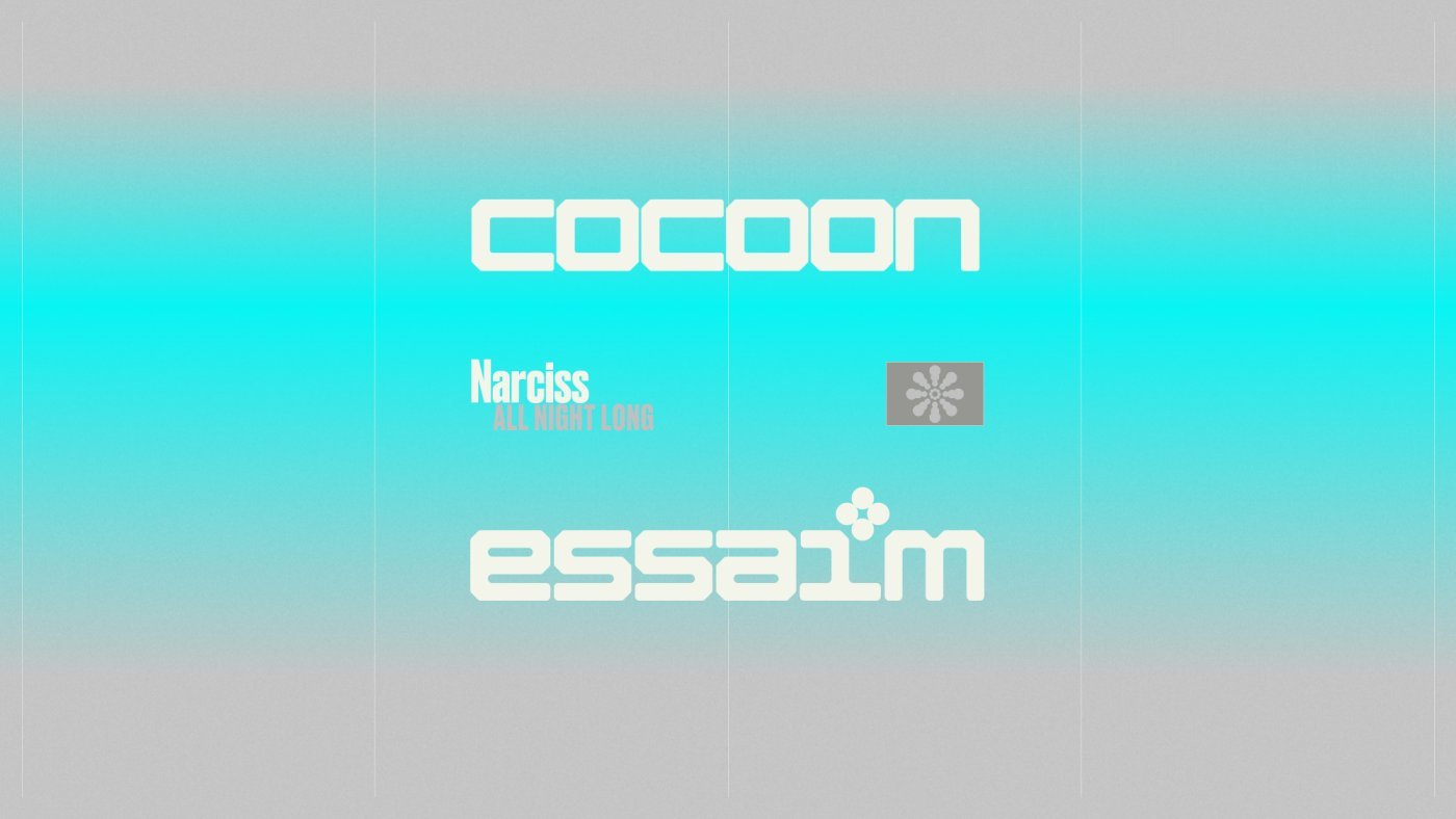 Cocoon : Narciss all night long