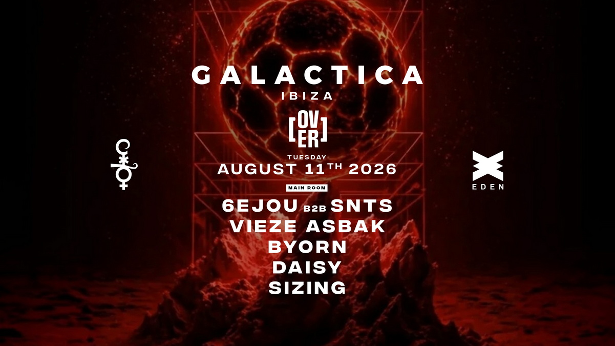 Galactica Ibiza : 6EJOU b2b SNTS, Vieze Asbak