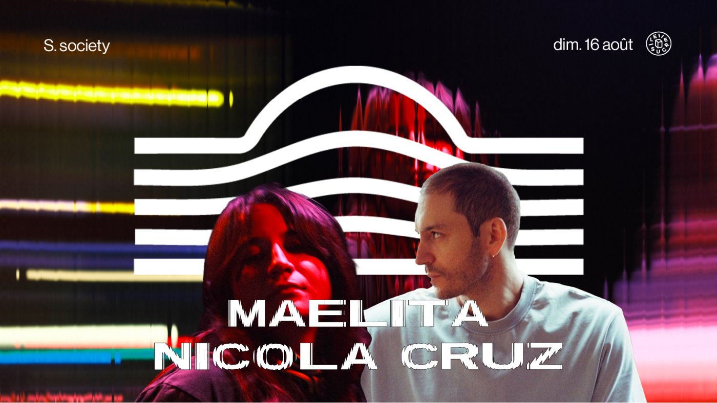S.society : Nicola Cruz, Maelita