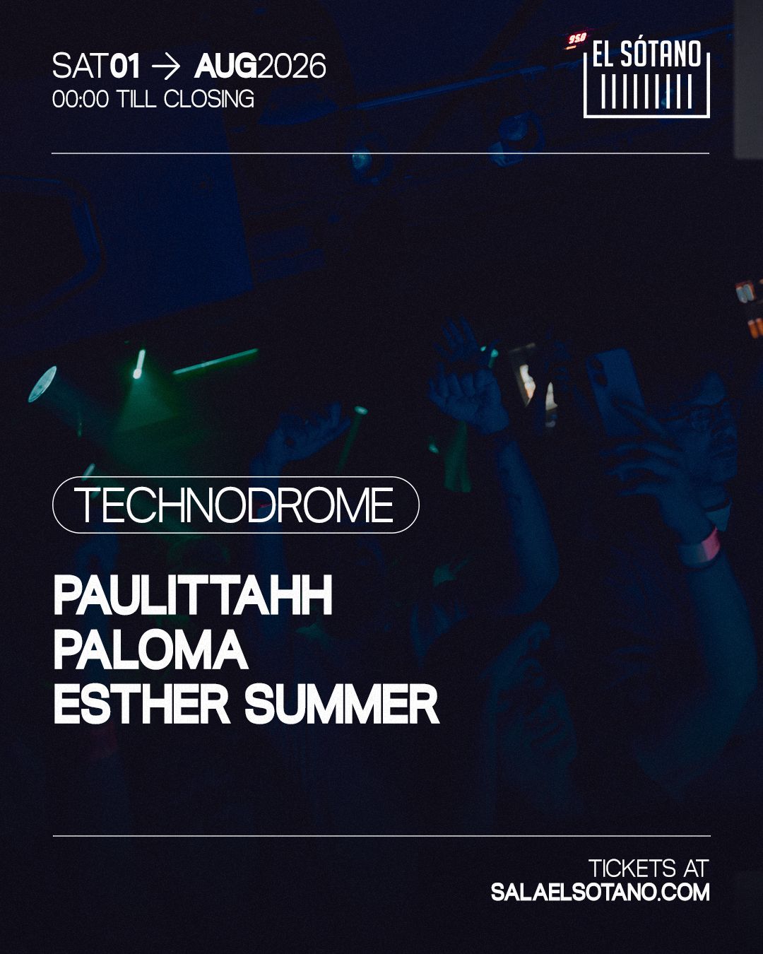 TECHNODROME: PAULITTAHH, Paloma, Esther Summer
