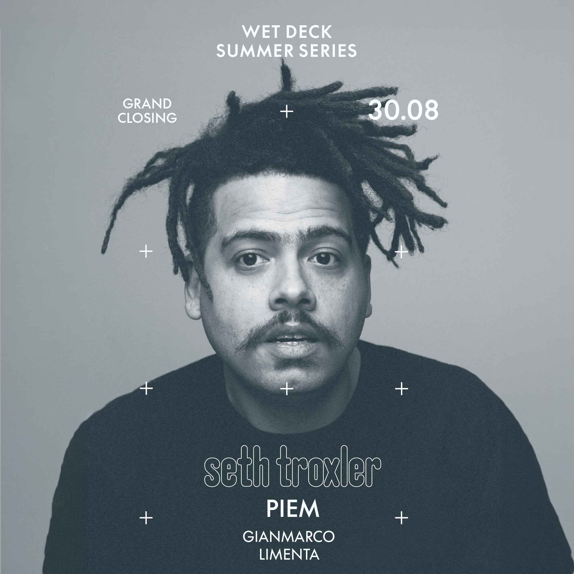 Wet Deck Summer Series grand closing with Seth Troxler at W Barcelona, 30 August 2026