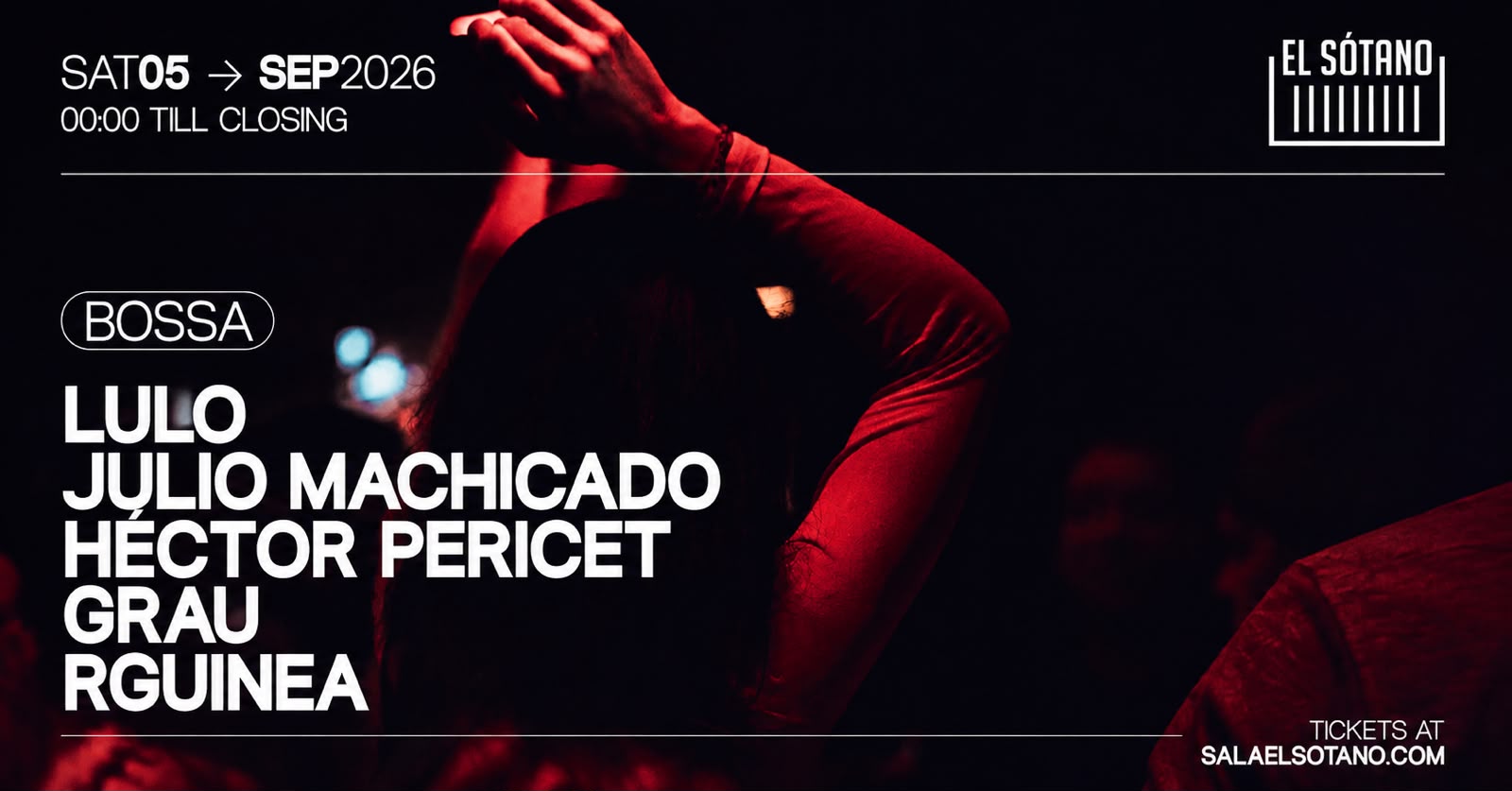 BOSSA at EL SÓTANO, Madrid, 5 September 2026