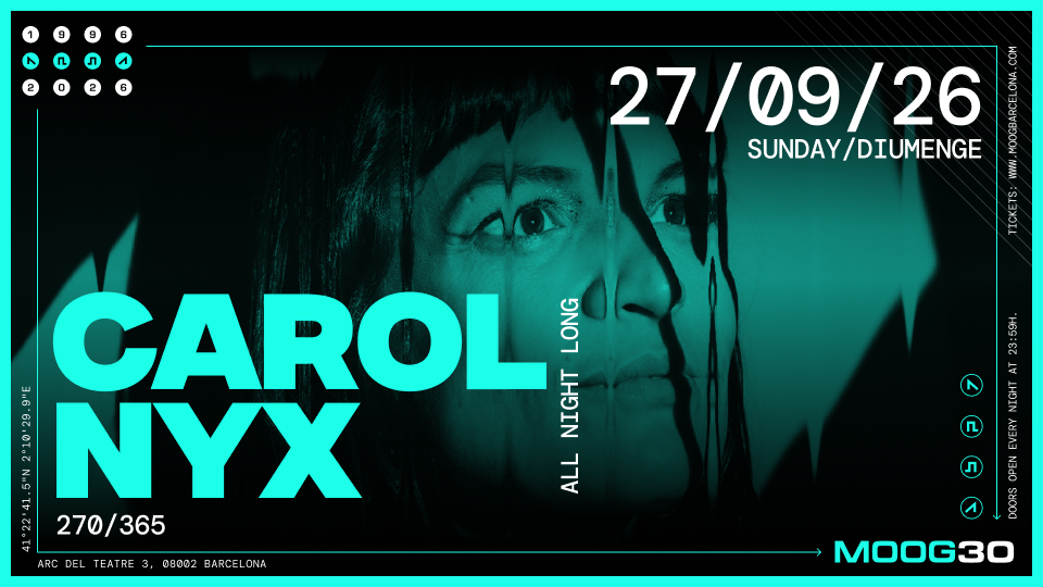 Carol Nyx at Moog Club Barcelona, 2026-09-27