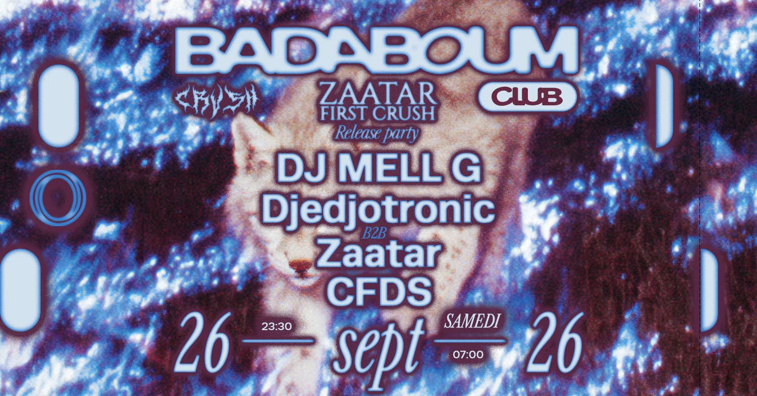 CLUB, Zaatar Release Party, Badaboum Paris, 26 September 2026