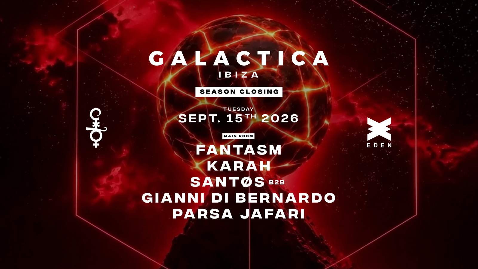 Galactica Ibiza closing : Fantasm, KARAH, SANTØS