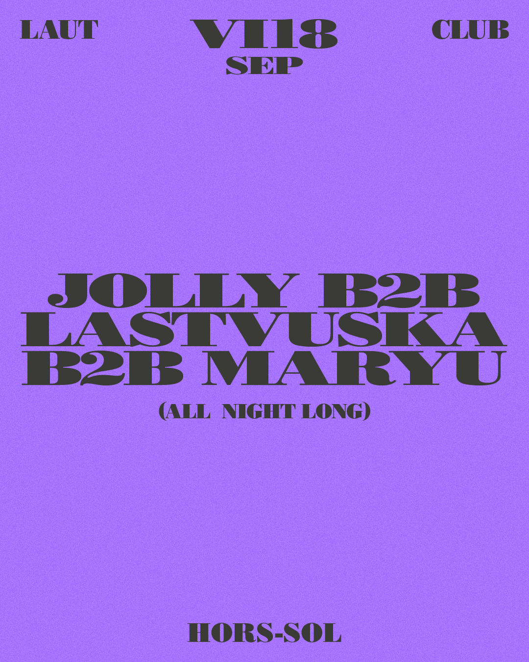 HORS-SOL, Jolly b2b Lastvuska b2b Maryu, LAUT Barcelona, 18 September 2026