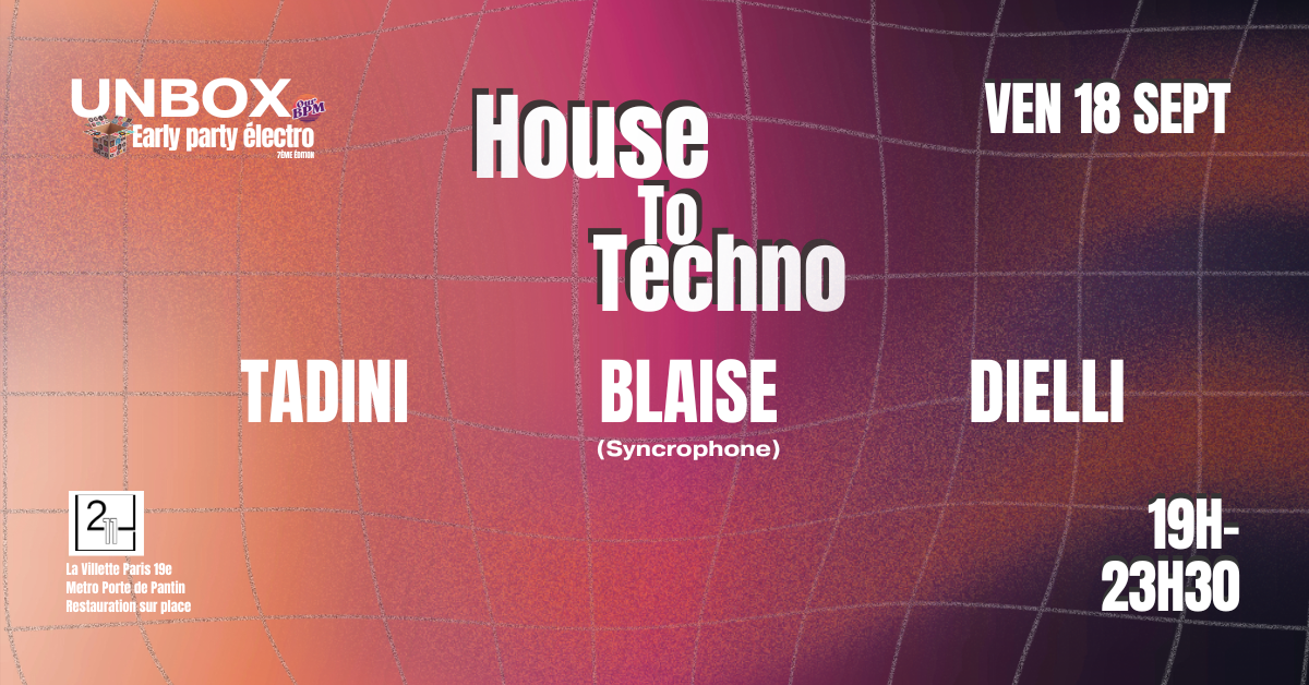 UNBOX early party : house to techno