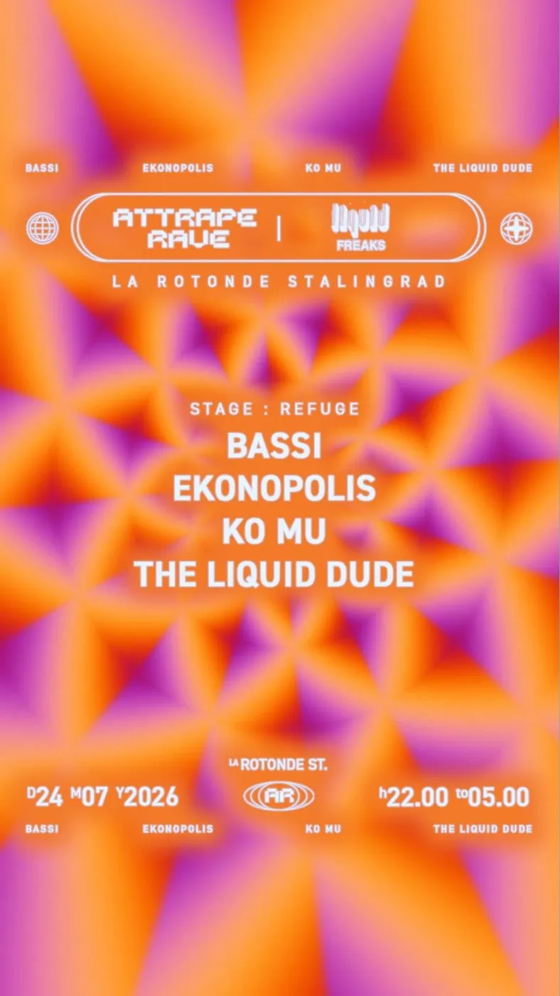 ATTRAPE RAVE x LIQUID FREAKS
