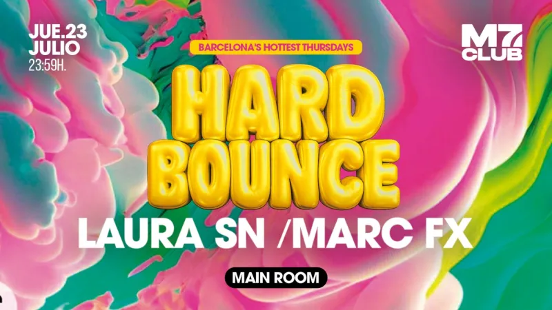 Hard Bounce with Laura SN and Marc Fx at M7 Club
