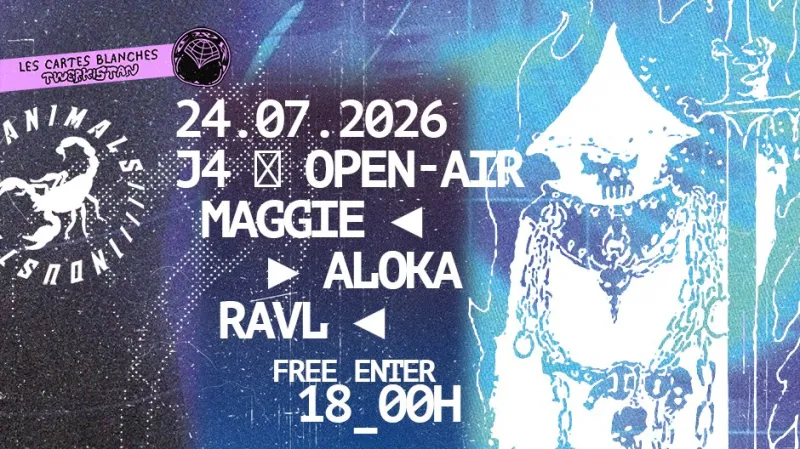 Open-Air J4 : Animals x Twerkistan, Aloka, Maggie, RAVL