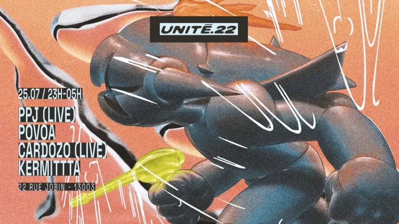 Unité.22: PPJ (live), POVOA, CARDOZO (live), KERMITTTA