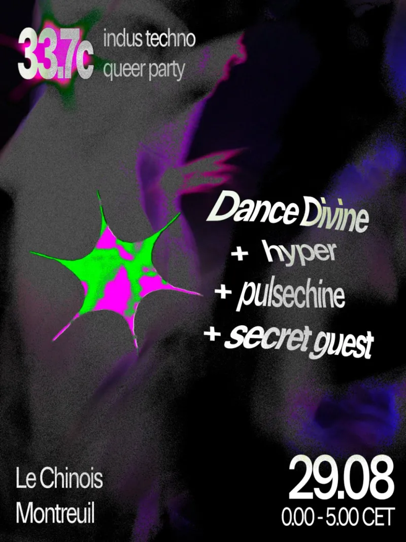 33.7c indus techno queer party at Le Chinois, Montreuil, 29 August 2026