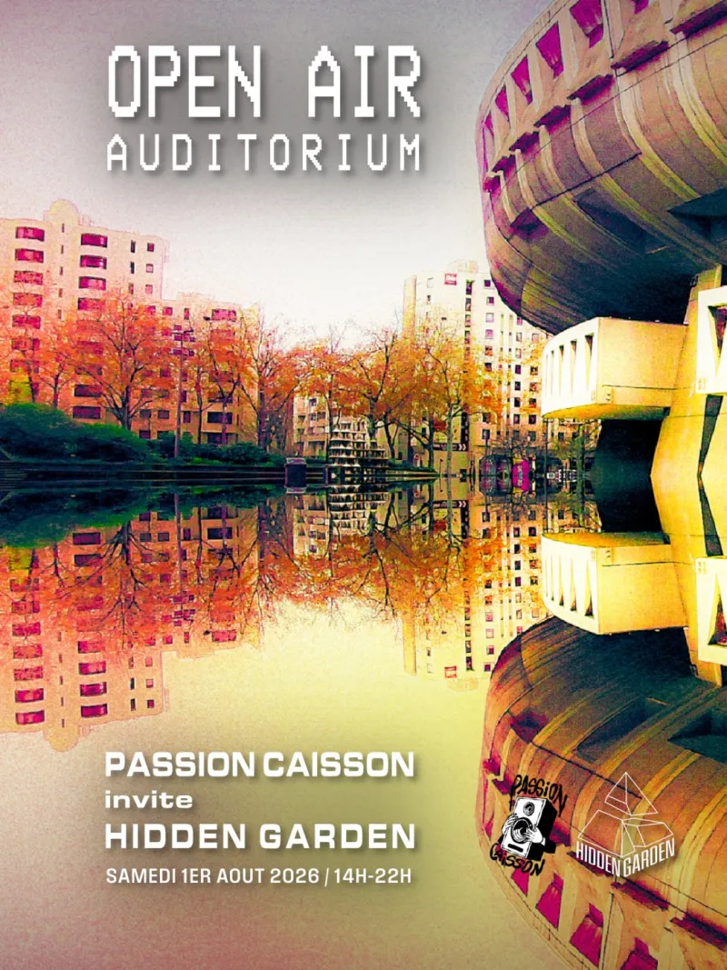 OPEN AIR Auditorium - Passion Caisson invite Hidden Garden
