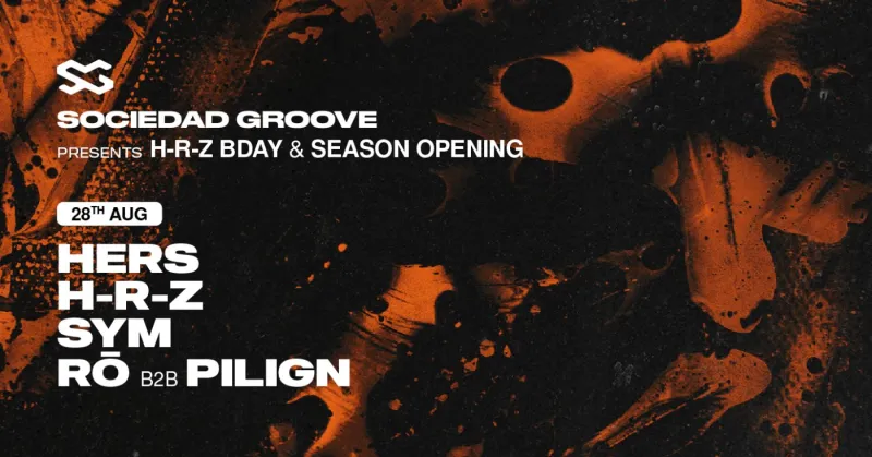 Sociedad Groove : H-R-Z bday & season opening