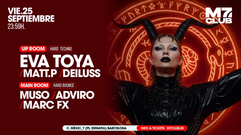 M7 presenta: Eva Toya, Matt.p, Deiluss, Muso, Adviro & Marc Fx
