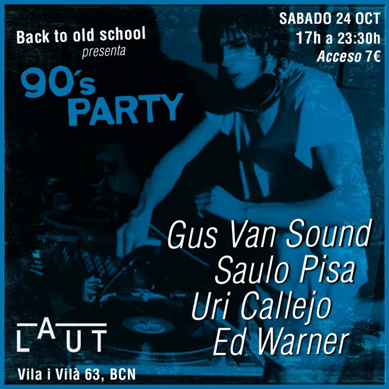 Back to Old School 90s Party, LAUT Barcelona, 24 October 2026