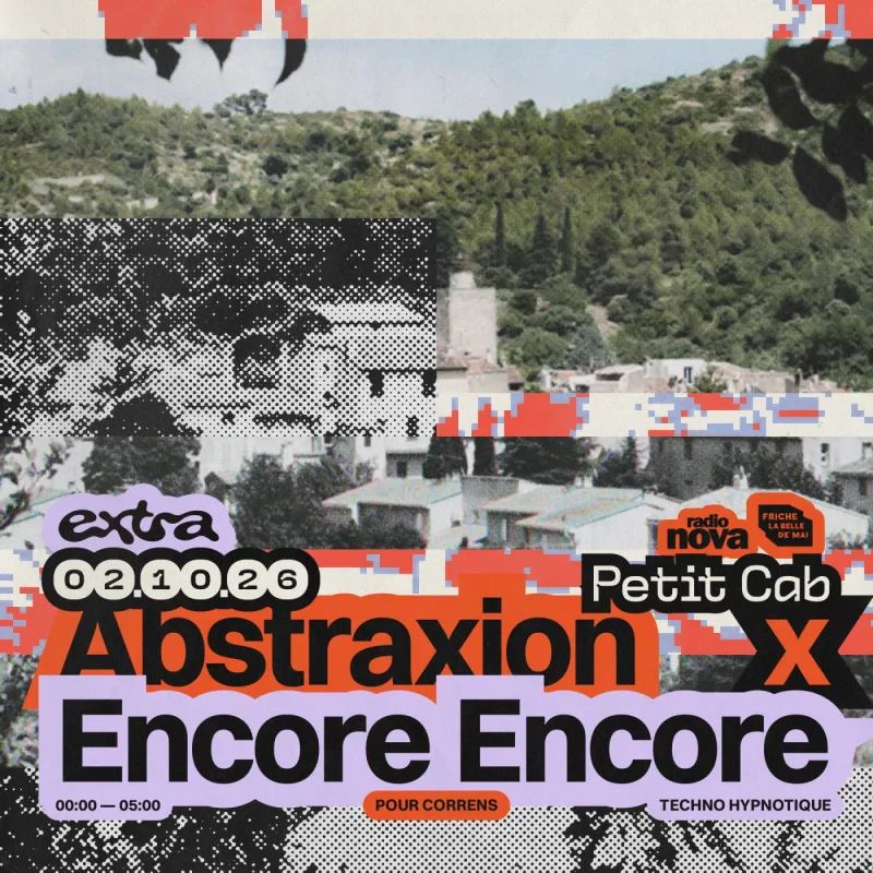 Abstraxion × Encore Encore - Pour Correns @ Petit Cab