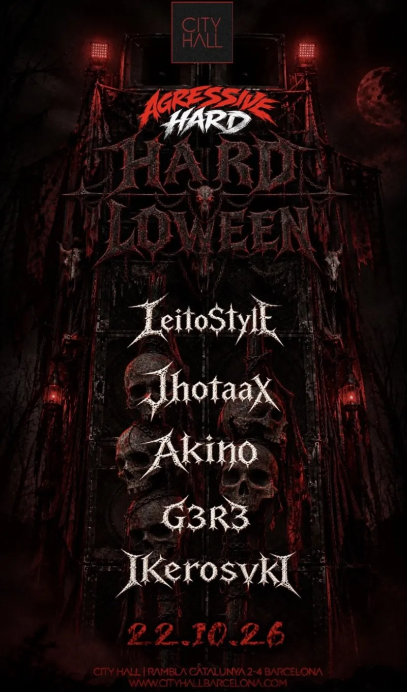 Agressive Hard Halloween, Leitostyle, Jhotaax, Akino, G3R3, Ikerovski, City Hall Barcelona, 22 October 2026