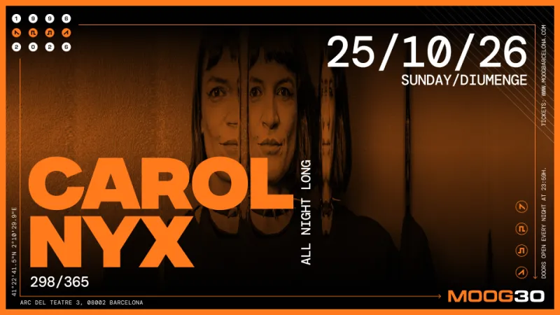 Carol Nyx all night long, Moog Club Barcelona, 25 October 2026