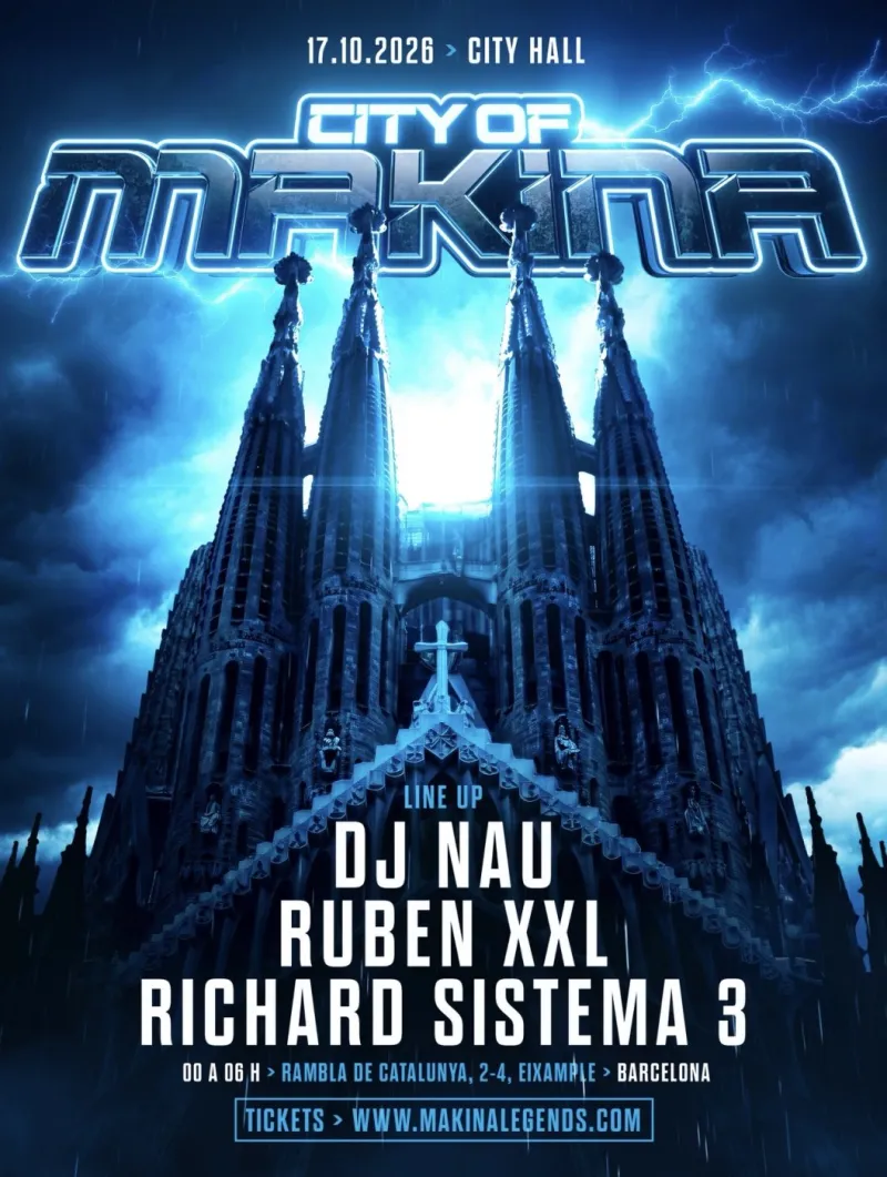 City of Makina, DJ Nau, Ruben XXL, Richard Sistema 3, City Hall Barcelona, 17 October 2026