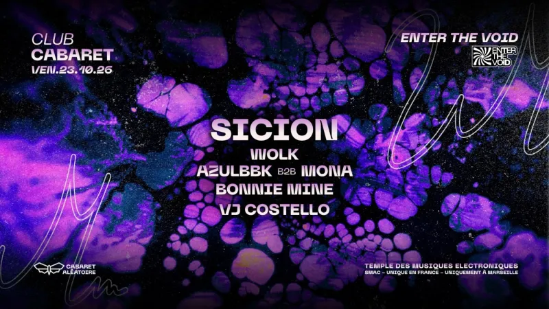 Club Cabaret x Enter The Void, Sicion, Wolk, AzulBBK b2b Mona, Bonnie Mine, Cabaret Aléatoire Marseille, 23 October 2026