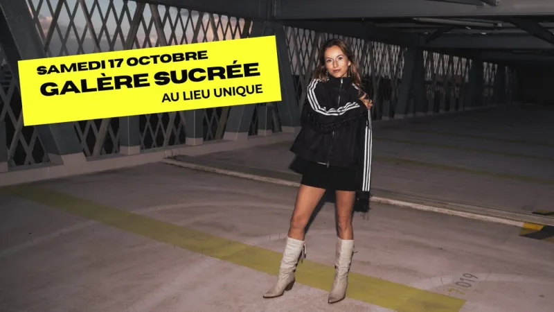 Galère sucrée at Le Lieu Unique Nantes, 17 October 2026