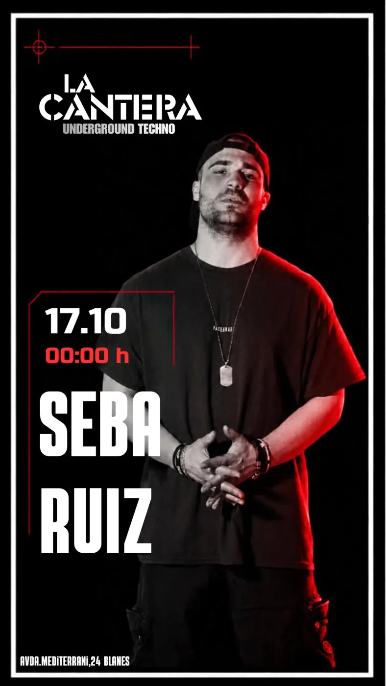 La Cantera underground techno with Seba Ruiz, Blanes, 17 October 2026