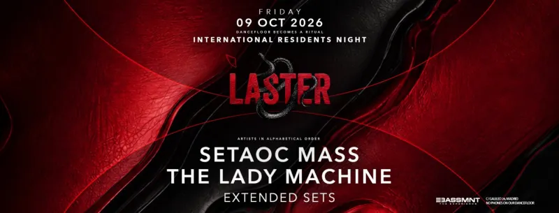 Laster Club : International Residents Night with The Lady Machine & Setaoc Mass