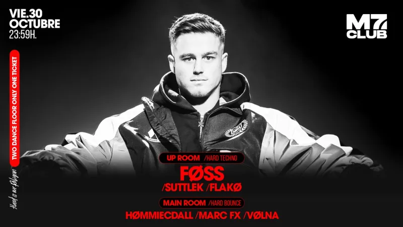 M7 presenta [Up Room] FØSS, SuttleK, Flakø [Main Room] HØMMIECDALL, Marc Fx & VØLNA