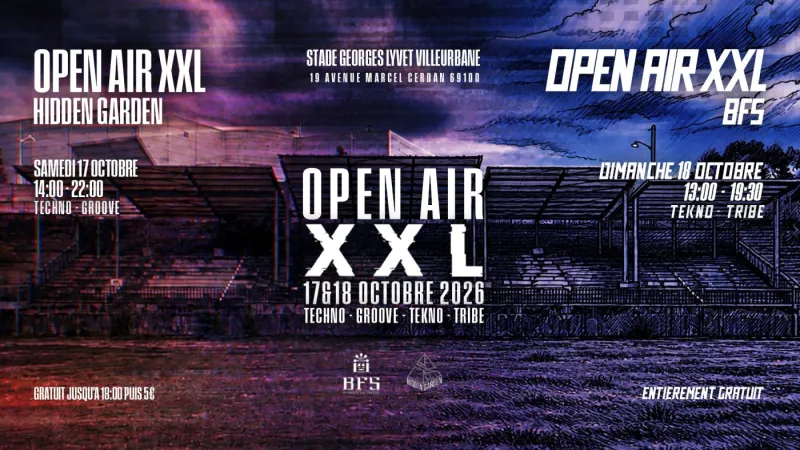 Open Air XXL, Hidden Garden x BFS, Stade Georges Lyvet Villeurbanne, 17 and 18 October 2026