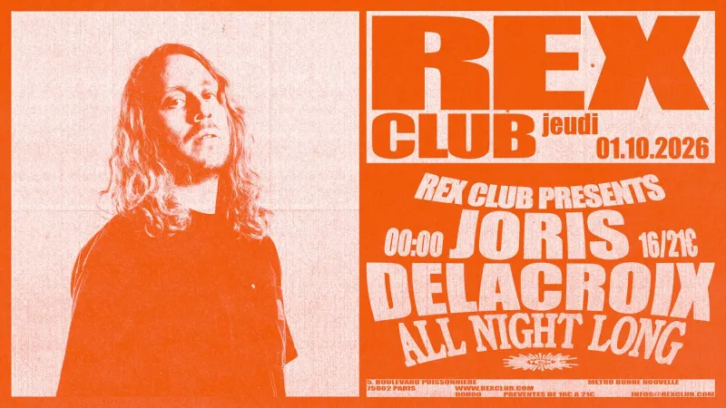 Rex Club presents: Joris Delacroix all night long
