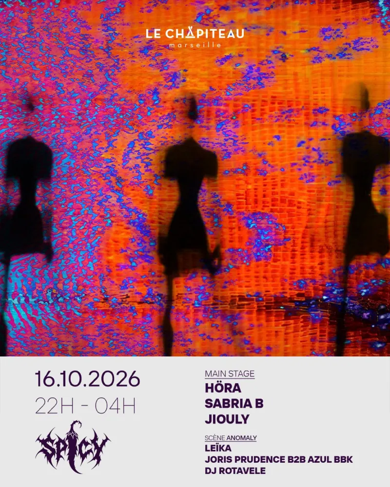 Spicy Wave, HÖRA, Sabria B, Jiouly, Anomaly stage, Le Chapiteau Marseille, 16 October 2026