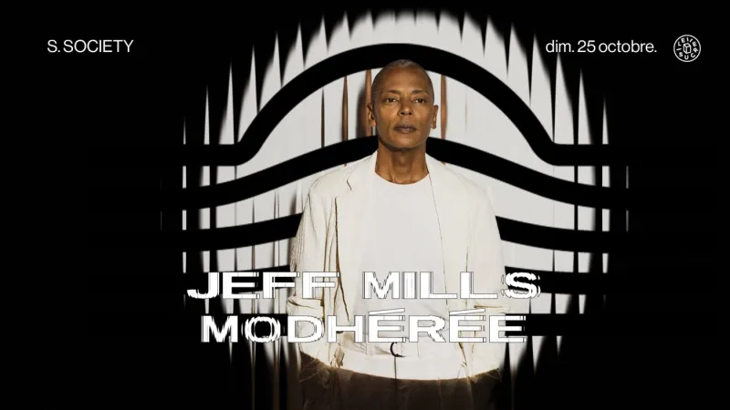 S.society: Jeff Mills, Modhérée