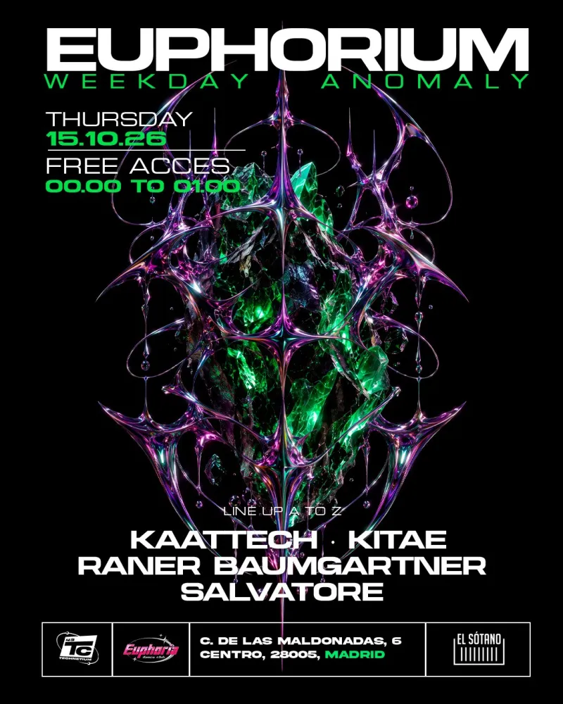 Technetium x Euphoria, Kaattech, KITAE, Raner Baumgartner, Salvatore, El Sótano Madrid, 15 October 2026