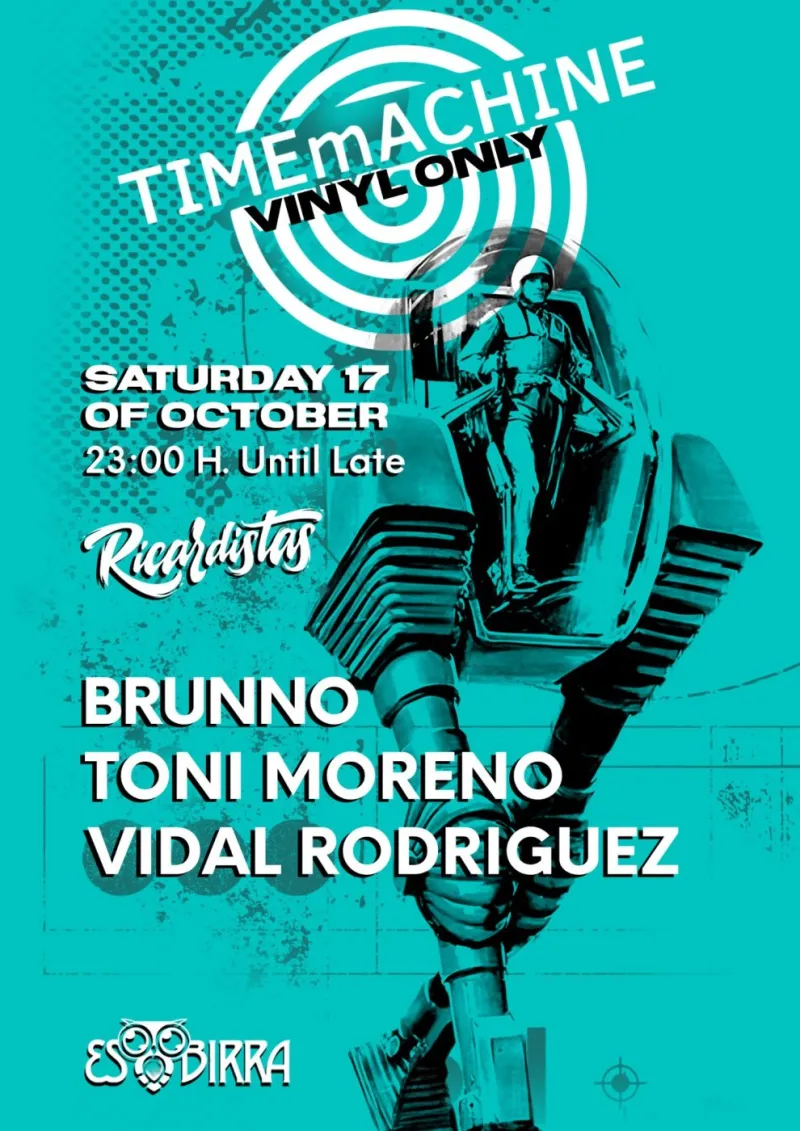 TIMEmACHINE vinyl only, Brunno, Toni Moreno, Vidal Rodriguez, Esbirra Ibiza, 17 October 2026