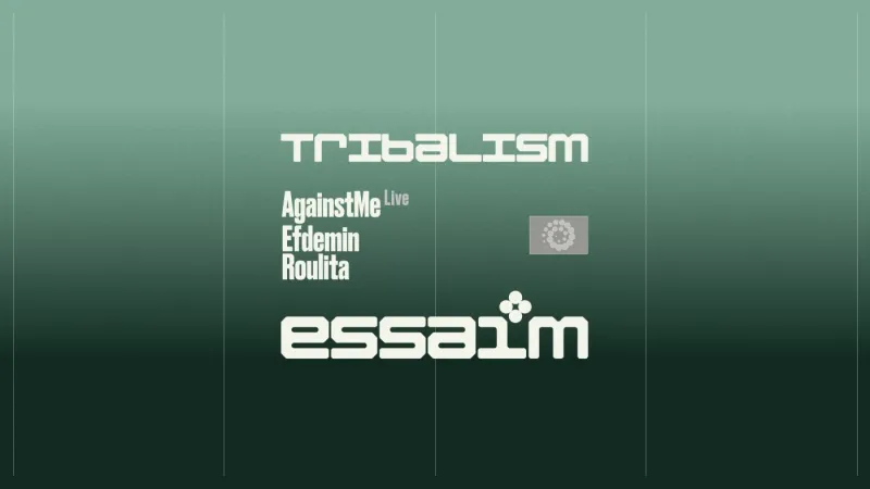 tribalism - AgainstMe Live, Efdemin, Roulita