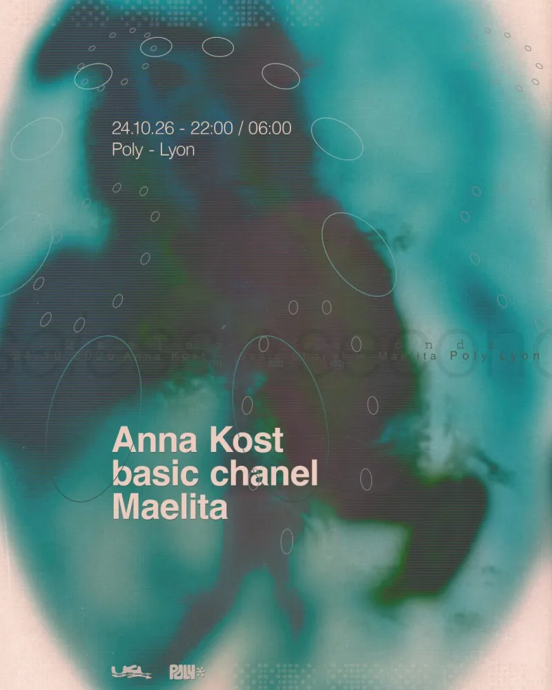 useless seconds at Poly, Anna Kost, basic chanel, Maelita, Lyon, 24 October 2026