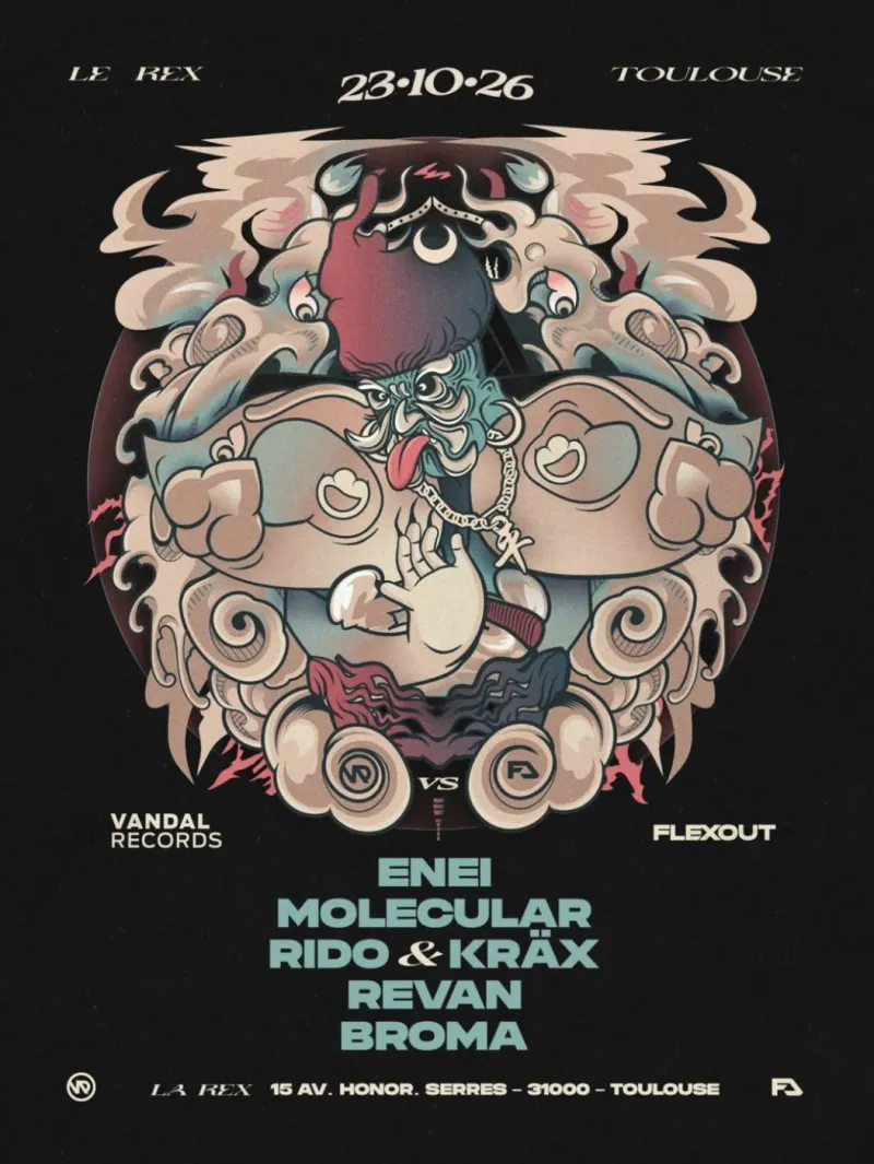 Vandal Records x Flexout Audio, Enei, Molecular, Rido and Kräx, Revan, Broma, Le Rex Toulouse, 23 October 2026