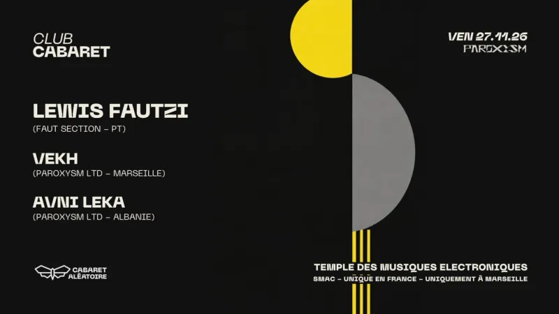Paroxysm invite Lewis Fautzi, Vekh, Avni Leka, Cabaret Aléatoire Marseille, 27 November 2026