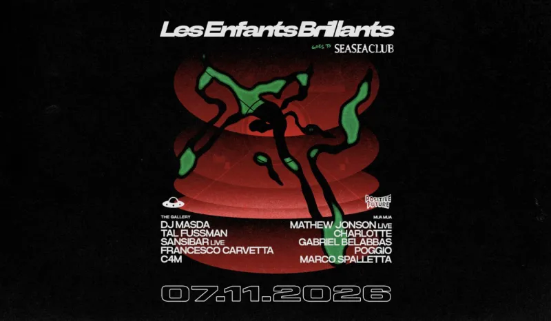 Les Enfants at SEASEACLUB pres. DJ Masda, Mathew Jonson live, Tal Fussman, Sansibar live