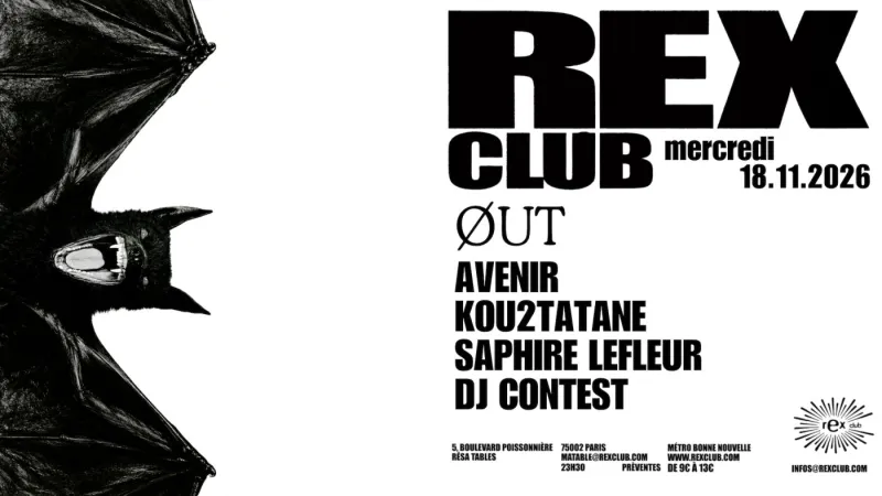ØUT at Rex Club, Avenir, Kou2tatane, Saphire LeFleur, DJ contest, Paris, 18 November 2026