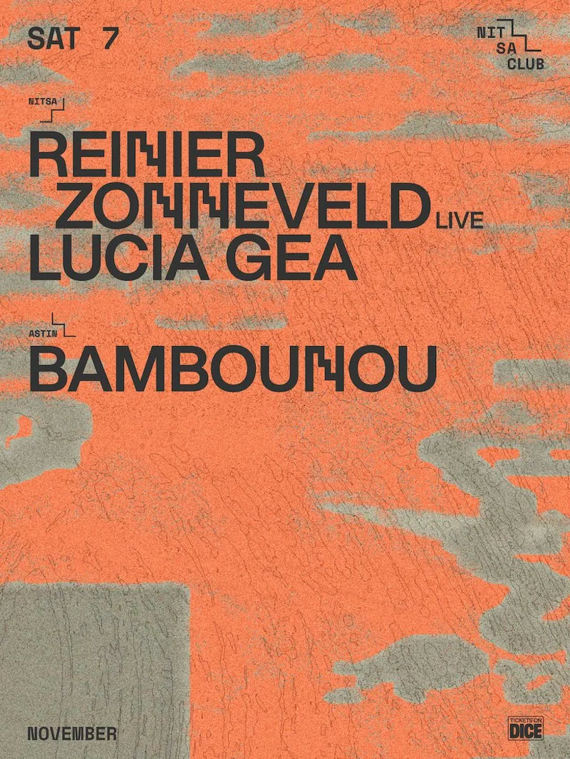 Reinier Zonneveld live, Lucía Gea and Bambounou at Nitsa Club Barcelona, 7 November 2026