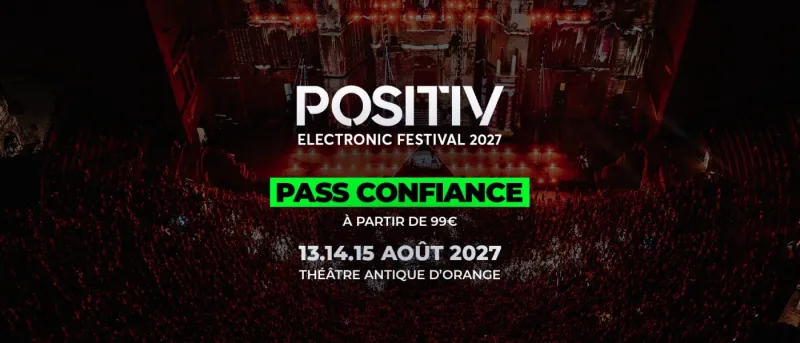POSITIV Electronic Festival 2027 : visuel officiel, 13, 14 et 15 août 2027 au Théâtre Antique d'Orange