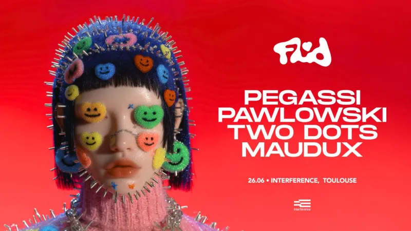 FLUID presents : Pegassi, Pawlowski, Two Dots, Maudux