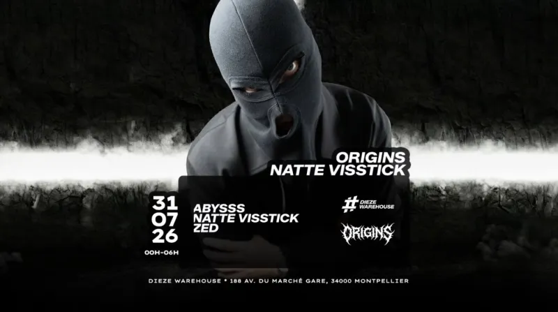 Origins invite Natte Visstick at Dieze Warehouse Montpellier, 31 July 2026